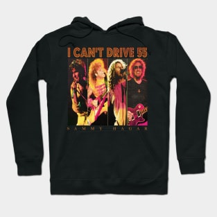 Sammy Hagar - I Can't Drive 55 Hoodie